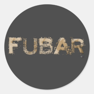 FUBAR CLASSIC ROUND STICKER
