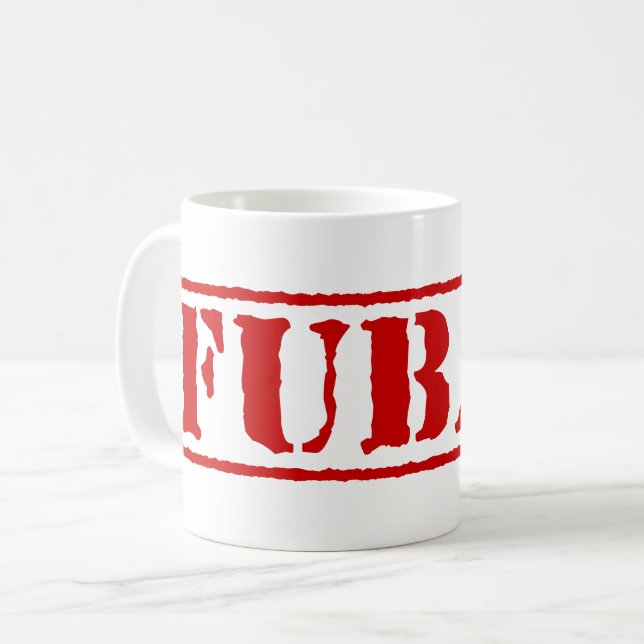 FUBAR COFFEE MUG (Front Left)