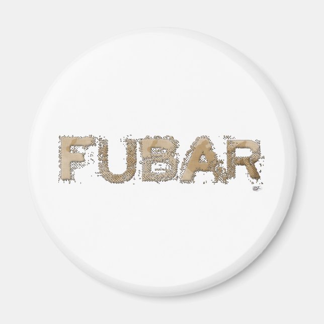 FUBAR MAGNET (Front)