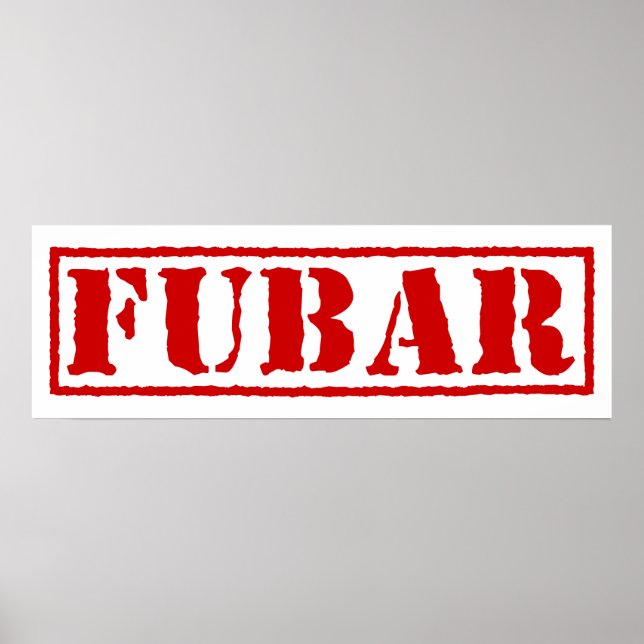 FUBAR POSTER (Front)