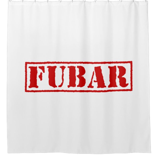 FUBAR SHOWER CURTAIN (Front)