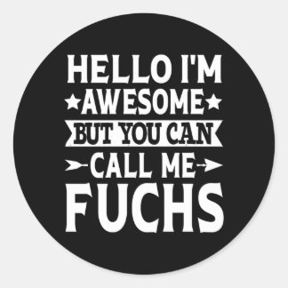 Fuchs Surname Call Fuchs Family Team Last Name Classic Round Sticker