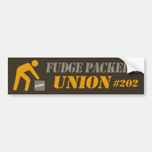 FUDGE PACKER'S UNION BUMPER STICKER