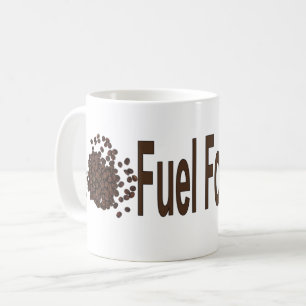 Fuel for the Day Coffee Mug