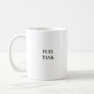 Fuel Tank Funny Energy Coffee Mug