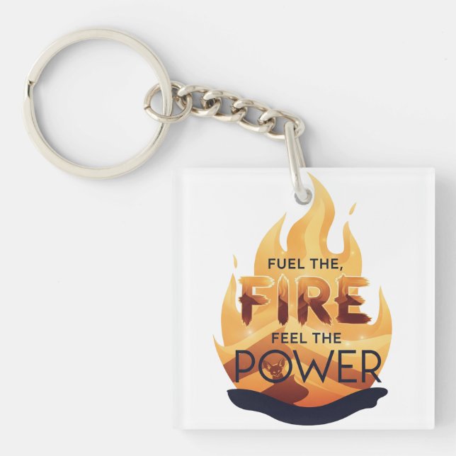 Fuel the Fire Feel the Power Motivational Tee Key Ring (Front)