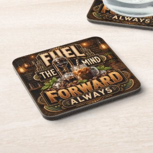 Fuel The Mind Forward Always Coaster