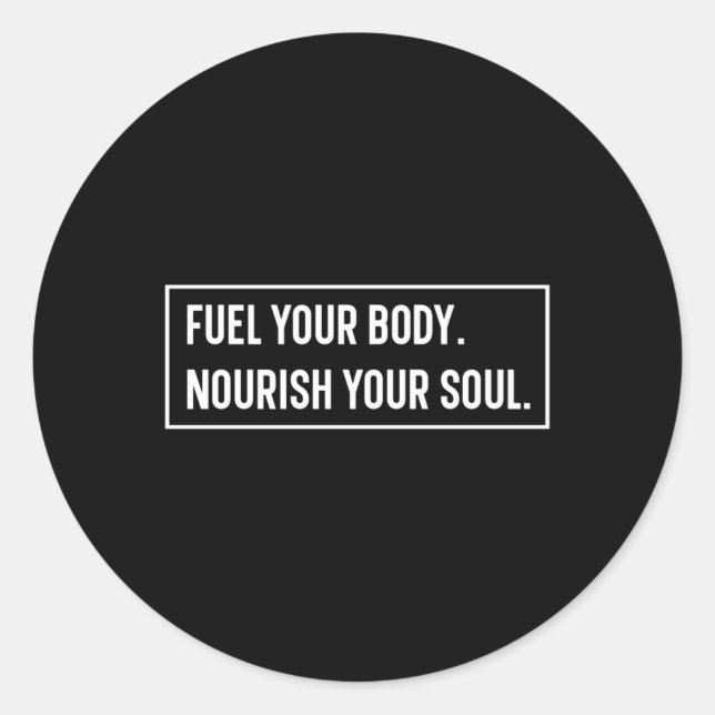 Fuel Your Body. Sticker  (Front)