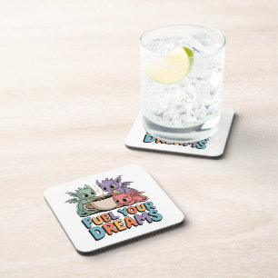 Fuel Your Dreams Dragons Coaster
