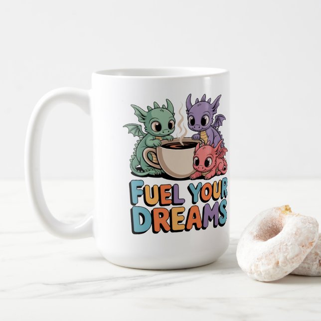 Fuel Your Dreams Dragons Coffee Mug (With Donut)