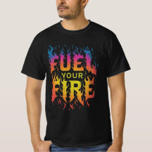 Fuel your fire