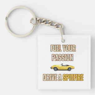 Fuel your passion, drive a triumph spitfire key ring