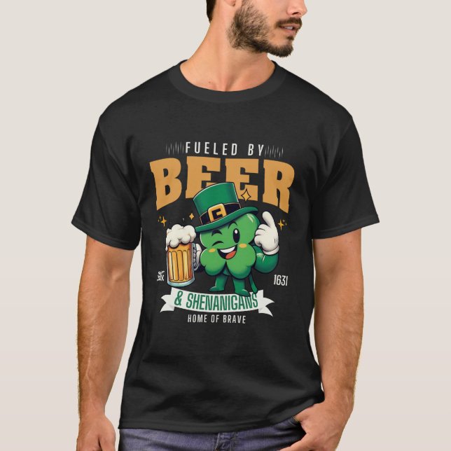 Fueled by beer (Saint Patrick) T-Shirt (Front)