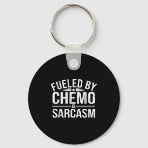 Fueled By Chemo Sarcasm, Funny Chemotherapy, Cance Key Ring