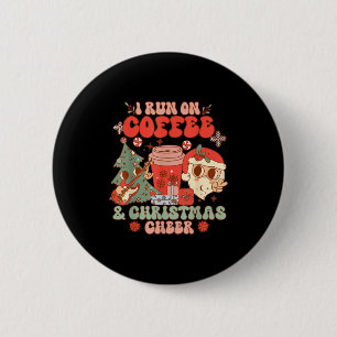 Fueled By Coffee & Christmas Cheer Funny Coffe 6 Cm Round Badge