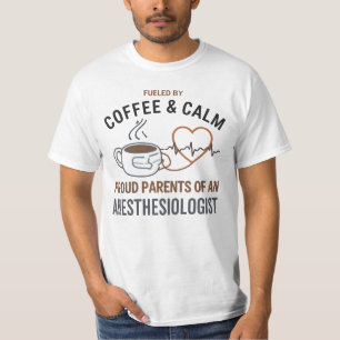 Fueled by Coffee and Calm Proud Parent T-Shirt