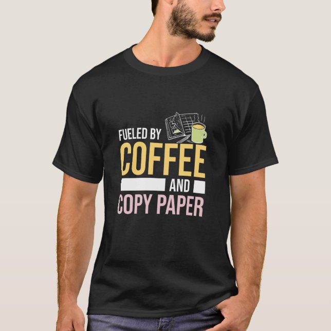 Fueled By Coffee And Copy Paper Teacher's Aide Par T-Shirt (Front)