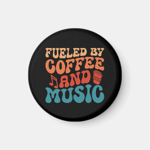 Fueled by Coffee and Music Retro Typography Design Magnet
