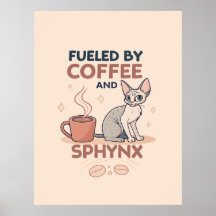 Fueled by Coffee and Sphynx Cat Art