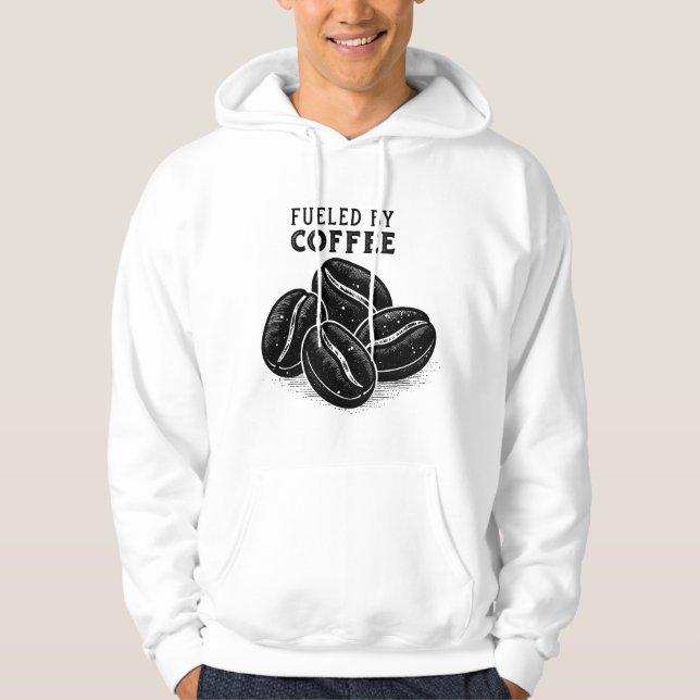 Fueled by Coffee – Funny Coffee Lover Design Hoodie (Front)
