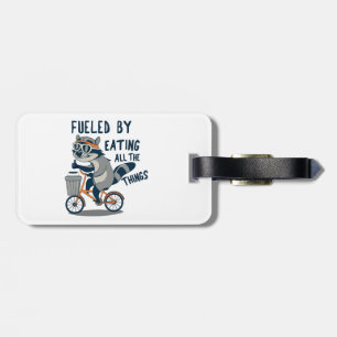 Fueled By Eating All The Things Racoon Cycling Luggage Tag