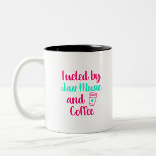 Fueled by Jazz Music and Coffee Appreciation Quote Two-Tone Coffee Mug