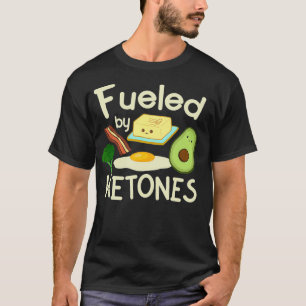 Fueled by Ketones Keto Diet Losing Weight T-Shirt