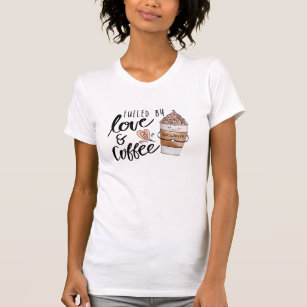 Fueled By Love & Coffee Cute Funny Coffee Latte T-Shirt