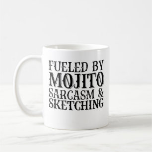 Fueled By Mojito Sarcasm And Sketching Coffee Mug