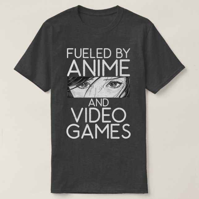 Fuelled By Anime And Video Games Funny Otaku Anime T-Shirt (Design Front)