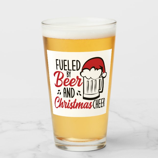 Fuelled By Beer and Christmas Cheer Glass (Front Filled)