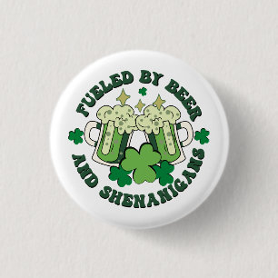 Fuelled By Beer And Shenanigans 3 Cm Round Badge