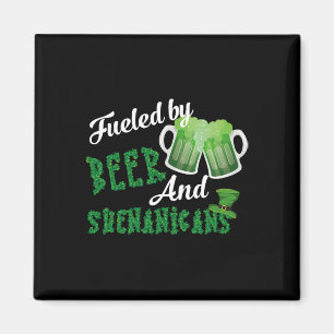 Fuelled By Beer And Shenanigans Saint Patricks Day Magnet
