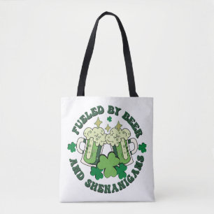 Fuelled By Beer And Shenanigans Tote Bag