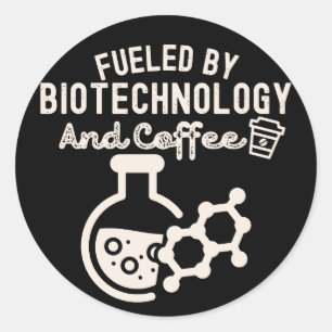 Fuelled By Biotechnology And Coffee Classic Round Sticker