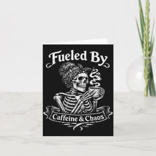 Fuelled By Caffeine and Chaos Funny for Women Mum Card