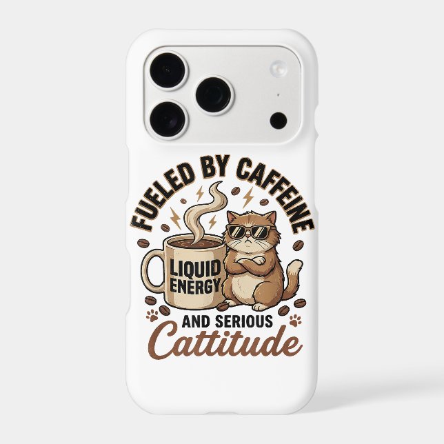 Fuelled by Caffeine and Serious Cattitude Funny Ca (Back)