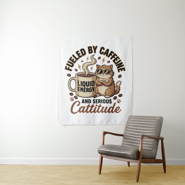 Fuelled by Caffeine and Serious Cattitude Funny Ca Tapestry (In Situ)