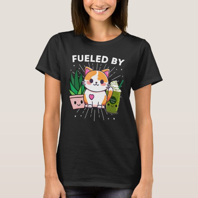 Fuelled By Cats Plants Iced Matcha Green Tea Funny T-Shirt (Front)