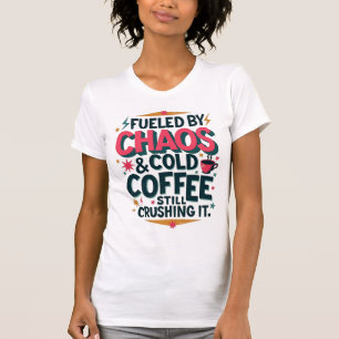 Fuelled by Chaos & Cold Coffee – Retro Mum Power T-Shirt