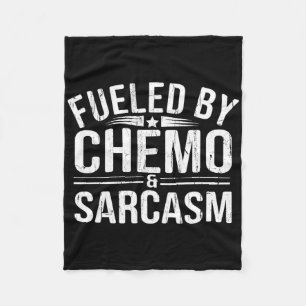 Fuelled By Chemo Sarcasm Fleece Blanket