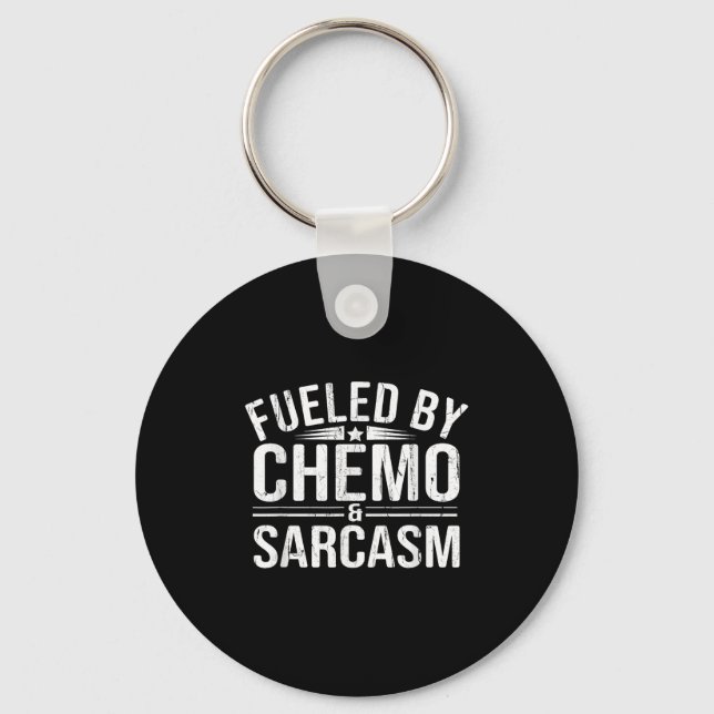 Fuelled By Chemo Sarcasm, Funny Chemotherapy, Canc Key Ring (Front)