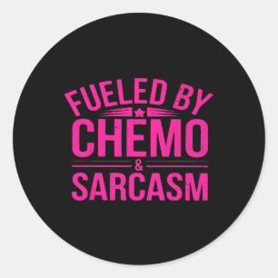 Fuelled By Chemo Sarcasm Pink Ribbon Breast Cancer Classic Round Sticker