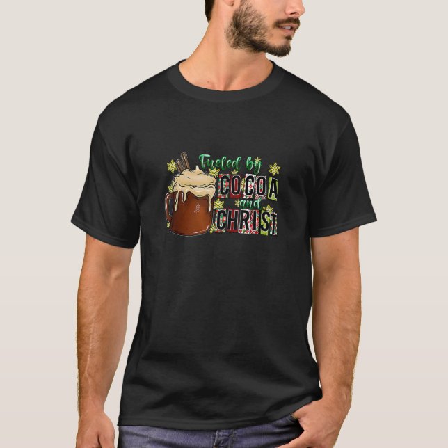 Fuelled by Cocoa and Christ Christmas Coffee Cocoa T-Shirt (Front)