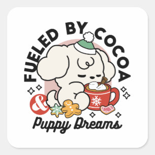 Fuelled by Cocoa and Puppy Dreams – Cute Winter Do Square Sticker