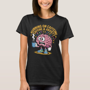 Fuelled by Coffee and Chaos Cartoon Brain Coffee T-Shirt
