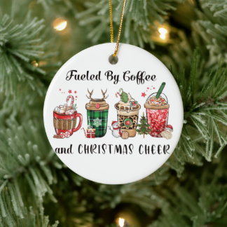 Fuelled by Coffee and Christmas Cheer Ceramic Ornament