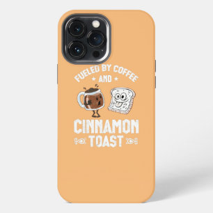 Fuelled By Coffee And Cinnamon Toast Cinnamon iPhone 13 Pro Max Case
