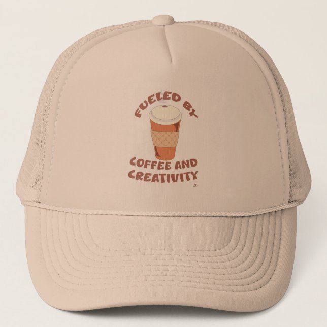 Fuelled By Coffee and Creativity Cool Motto Trucker Hat (Front)