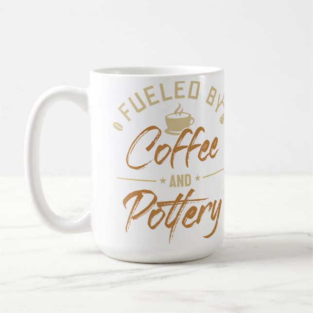 Fuelled By Coffee And Pottery Wheel Hobby Pottery  Mug (Left)